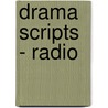 Drama Scripts - Radio by Liz Wainwright