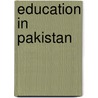 Education in Pakistan door Zubeda Bana
