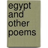 Egypt and Other Poems door Francis Burdett Money-Coutts