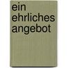 Ein ehrliches Angebot by Frode Grytten