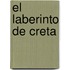 El Laberinto De Creta