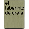 El Laberinto De Creta door Tirso de Molina