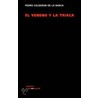 El Veneno Y La Triaca door Pedro CalderóN. De la Barca