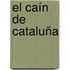 El caín de Cataluña