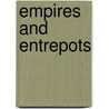 Empires And Entrepots door Jonathan I. Israel