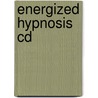 Energized Hypnosis Cd by Phd Hyatt Christopher S
