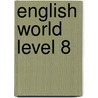 English World Level 8 door Mary Bowen