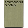 Enterococcus & Safety door Teresa Semedo-Lemsaddek