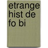 Etrange Hist de Fo Bi door A. Chamisso