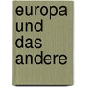 Europa und das Andere door Yunus Mert