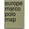 Europe Marco Polo Map door Marco Polo