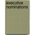 Executive Nominations