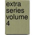 Extra Series Volume 4