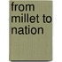 From Millet To Nation