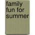 Family Fun for Summer