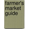 Farmer's Market Guide by Loustau Jennifer