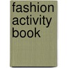 Fashion Activity Book by Katy Jackson