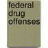 Federal Drug Offenses