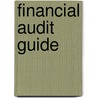 Financial Audit Guide by United States General Accounting Office