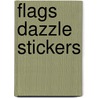 Flags Dazzle Stickers door Carson-Dellosa Publishing