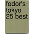 Fodor's Tokyo 25 Best
