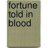 Fortune Told In Blood door Davud Ghaffarzadegan
