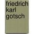 Friedrich Karl Gotsch
