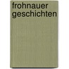 Frohnauer Geschichten door Klaus Pegler