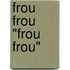 Frou Frou "Frou Frou"