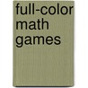 Full-Color Math Games door Julie Mauer