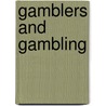 Gamblers and Gambling by Henry Ward Beecher