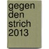Gegen den Strich 2013