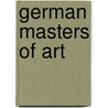 German Masters of Art by Helena Adell Snyder Dickinson