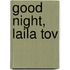 Good Night, Laila Tov