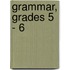 Grammar, Grades 5 - 6