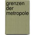 Grenzen der Metropole