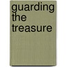 Guarding The Treasure by Linda Finlayson