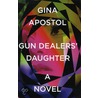 Gun Dealers' Daughter door Gina Apostol