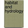 Habitat and Hydrology by United States Government