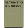 Hammershoi And Europe door Kasper Monrad