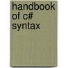 Handbook of C# Syntax by Mikael Olsson