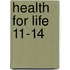 Health for Life 11-14