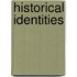Historical Identities