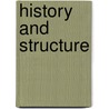History And Structure door Alfred Schmidt