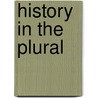 History in the Plural door Niklas Olsen