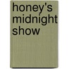Honey's Midnight Show door Liss Norton