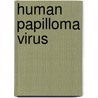 Human Papilloma Virus door Patrick Guilfoile