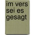 Im Vers sei es gesagt