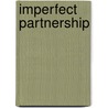 Imperfect Partnership door Airong Luo