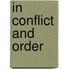 In Conflict and Order door Kelly Eitzen Smith